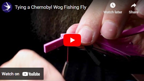 Tying a Chernobyl Wog Fishing Fly